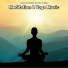 Music for Deep Meditation, Yoga Music, Meditation