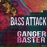 Ganger Baster