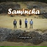 Samincha, Nestor Cahui, Frank Huisa, Beltran Ttito