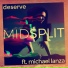 Midsplit & Michael Lanza