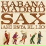 Habana Madrid Sax
