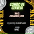Mc Joabe ZO, Dj K2, Dj Fuminho