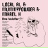 Local Al, Mummypowder, Mikael H