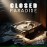 Closed Paradise