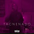 TACNENADO, 34, Faste