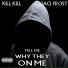 Kill Kill feat. Jaq Frost
