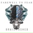 Farewell to Fear