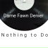 Dame Fawn Denier