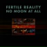 Fertile Reality
