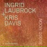 Ingrid Laubrock, Kris Davis