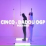 Cinco, Dadou OGP