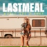 LASTMEAL