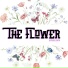 THE FLOWER