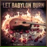 Let Babylon Burn