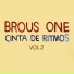 Brous One