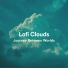 Lofi Clouds
