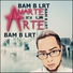 Bam B LRT feat. Slayer Boyz