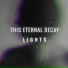 This Eternal Decay