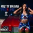 Pretty Brayah