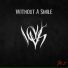 Without a smile