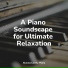 Piano Relajante, Baby Sleep Music, PianoDreams