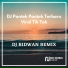 DJ Ridwan Remix - DJ Pantek Pantek