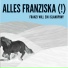 Alles Franziska (!)