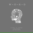 W.O.R.D.