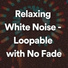Ambient Nature White Noise, White Noise Baby Sleep