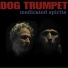 Dog Trumpet
