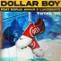 Dollar Boy feat. Lukz Beats