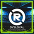 Dysloyal