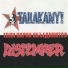 ТАРАКАНЫ! & Distemper