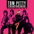 Tom Petty And The Heartbreakers