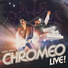 Chromeo