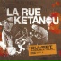 La Rue Ketanou