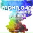 Frontload, Dragonfly
