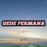 GEDE PERMANA