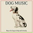 Dog Music Waves, Dog Music Therapy, Relaxmydog