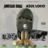 AOneSick DaBiz feat. Azul Loco
