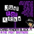 Chris Fender Black