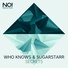 Who Knows, Sugarstarr
