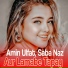 Amin Ulfat, Saba Naz