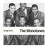 The Monotones