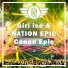 Girl ice, Nation Epic