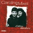 Caroline Eta Mixel