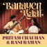 Pritam Chauhan, Rani Raman