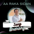 AA RAKA SIDAN