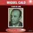 Miguel Calo - Raúl Iriarte