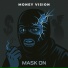 Mask On